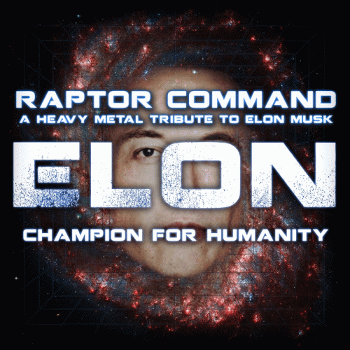 Raptor Command : Elon: Champion for Humanity